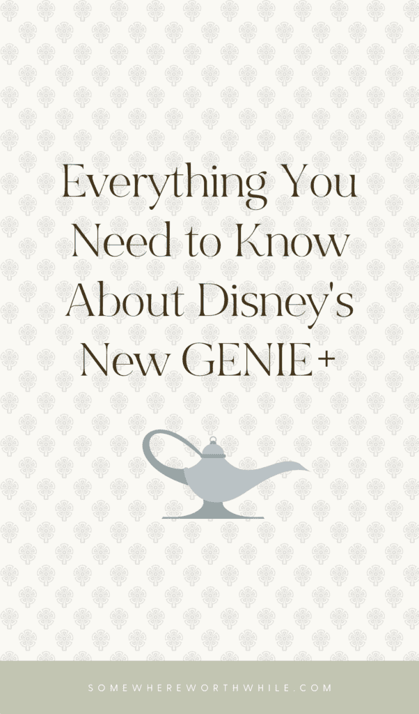 how to use Genie+ in magic kingdom disney world planning 2022