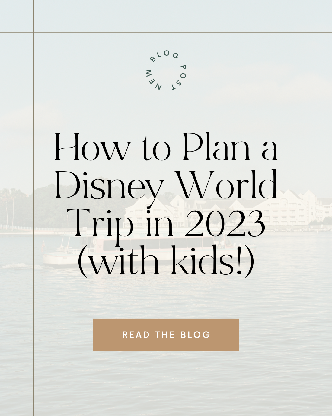 how to plan for disney world in 2023 with kids